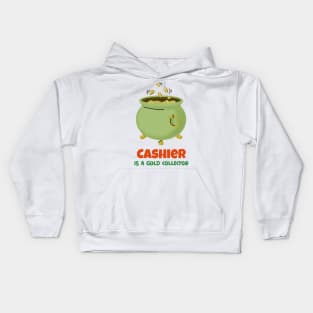 Cashier is gold a collector. T-Shirt for cashier, future cashier, fun, as a gift Kids Hoodie